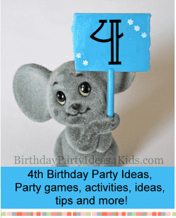 4th birthday party ideas, activities, games for 4 year old parties