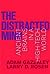 The Distracted Mind: Ancien...