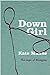 Down Girl: The Logic of Mis...