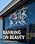 Banking on Beauty: Millard ...