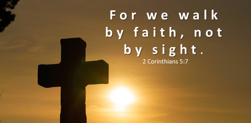 Bible Verses About Faith 2 Corintians 5:7