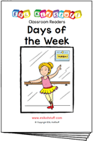 Read classroom reader "Days of the Week"