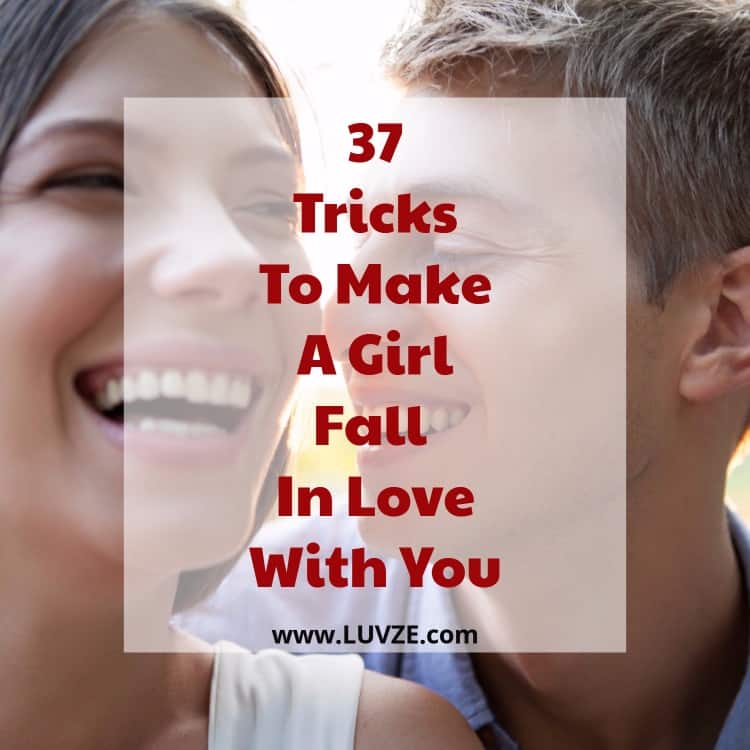 how to make a girl fall in love with you