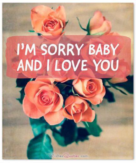 I’m sorry baby and I love you