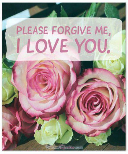 Sorry Messages - Please forgive me, I love you.